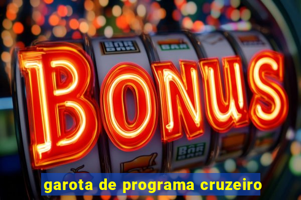 garota de programa cruzeiro